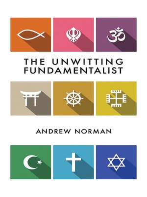 cover image of The Unwitting Fundamentalist